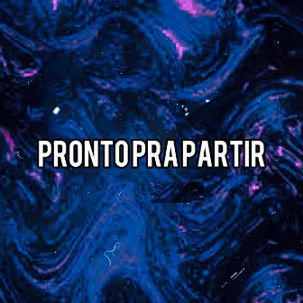 Pronto pra Partir by MENDE$