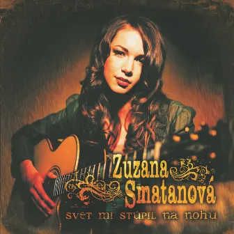 Svet Mi Stupil Na Nohu by Zuzana Smatanova