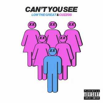 Can't You See by CUZZOS