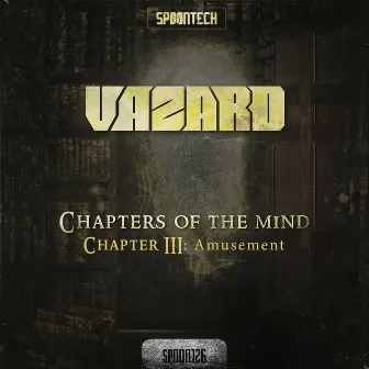 Chapter III: Amusement by Vazard