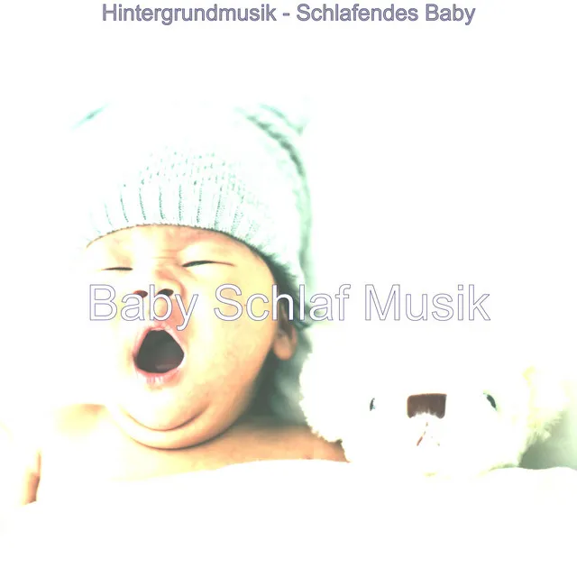 Hintergrundmusik - Schlafendes Baby