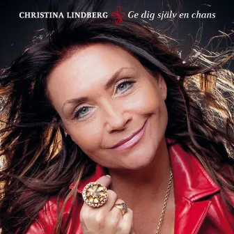 Ge dig själv en chans by Christina Lindberg