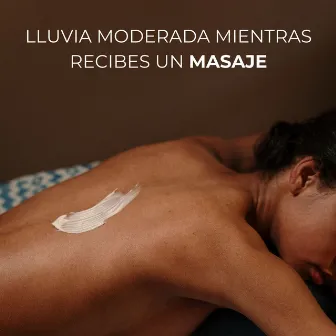 Lluvia Moderada Mientras Recibes Un Masaje by Masaje Tribu Perfecta Meditación