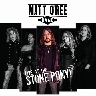 Live at the Stone Pony! by Matt O'Ree Band