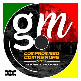 Compromisso Com As Ruas Vol. 1 by DJ Sidney GM