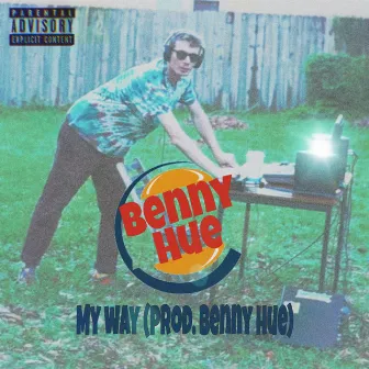 My Way by Benny Hue