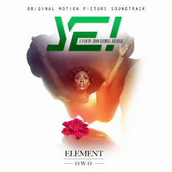 Element (From YE! Original Motion Picture Soundtrack) by OWO