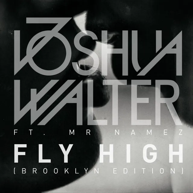 Fly High (Brooklyn Edition) [Extended Mix] (feat. Mr. Namez)