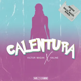 Calentura (J.Beren & Salva Navío Remix) by Kaline