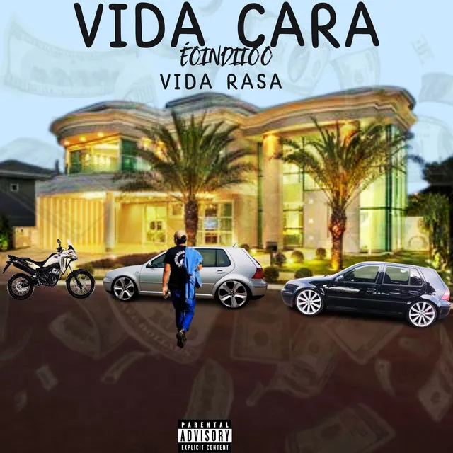 Vida Cara / Vida Rasa