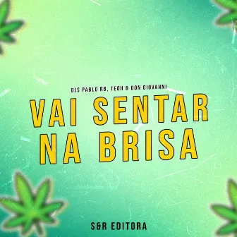 Vai Sentar na Brisa by Don Giovanni