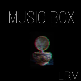 Music Box by LRM