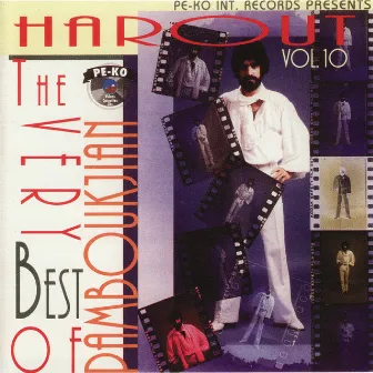 Very Best of Harout Pamboukjian, Vol. 10 by Harout Pamboukjian