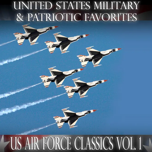 Wild Blue Yonder (The US Air Force Song)