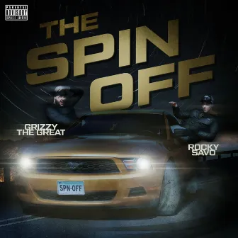 The Spin-Off by Grizzy the Great