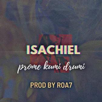 Prome kumi drumi by Isachiel