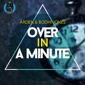 Over in a Minute by Bodhi Jones