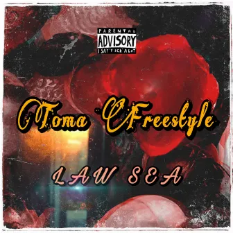 Toma Freestyle by Law Sea