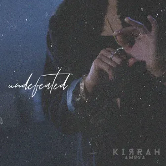 Undefeated by Kirrah Amosa