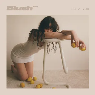 us/you by Blush FM