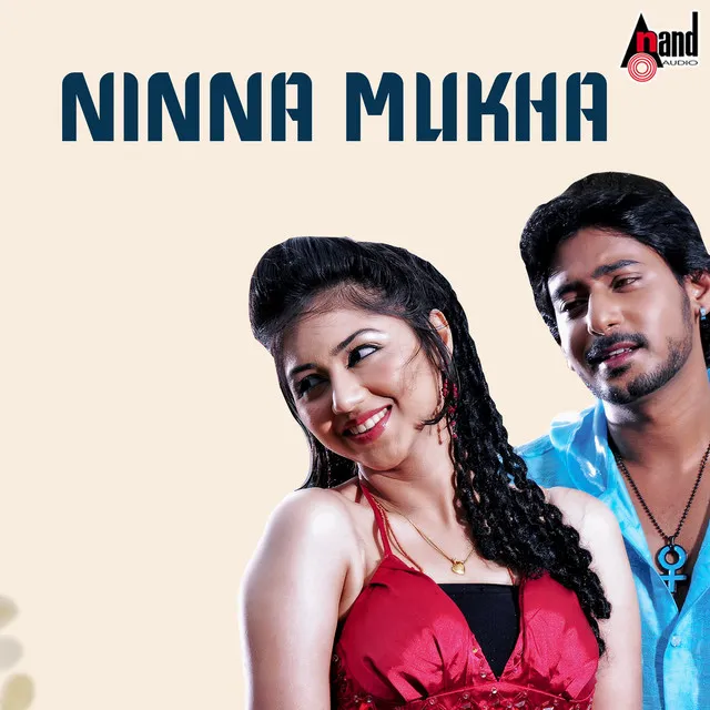 Ninna Mukha - From "Muruli Meets Meera"