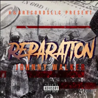 Reparation by Johnny Walker