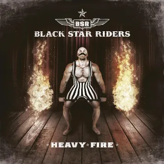 Heavy Fire by Black Star Riders