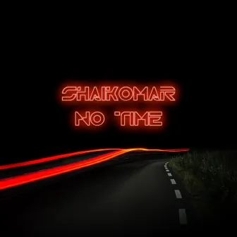 No Time by Shaik Omar