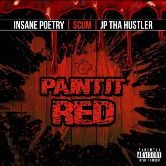 Paint It Red by Insane Poetry