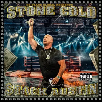 STONE COLD STACK AUSTIN by JG $tackhouse