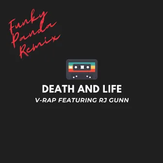 Death and Life (Funky Panda Remix) by V-Rap