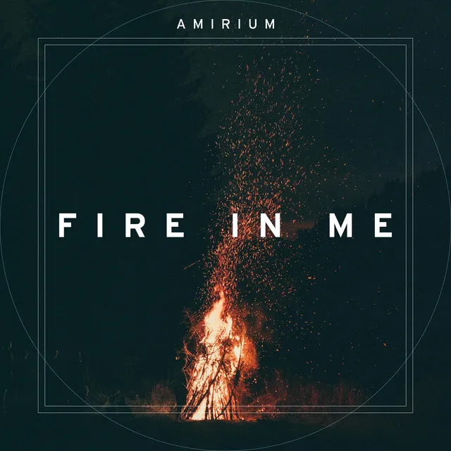 Fire in Me