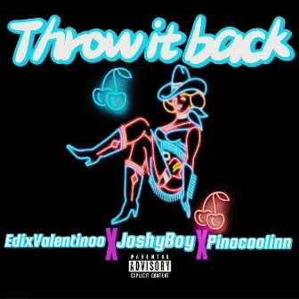 Throw It Back by Joshyboy