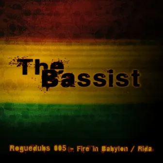 Fire In Babylon / Rida by The Bassist