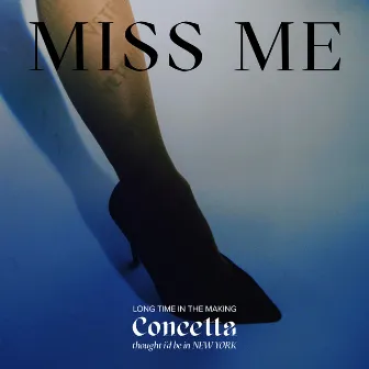 Miss Me by Concetta