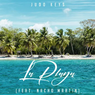 La Playa by Judo Keys