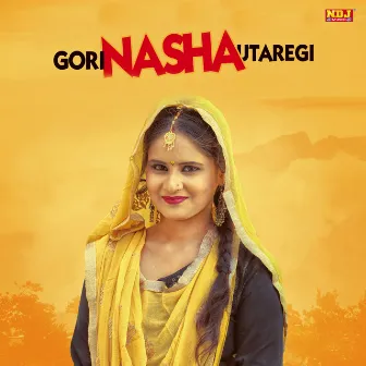 Gori Nasha Utaregi by Raj Mawar