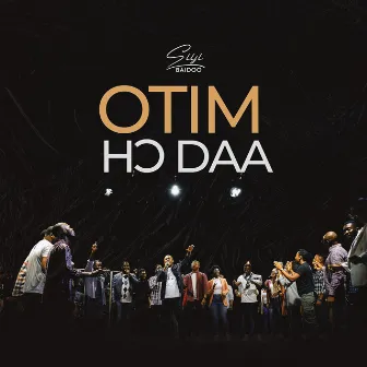 Otim Ho Daa by Siisi Baidoo