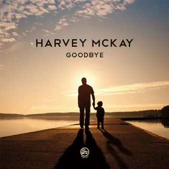 Goodbye by Harvey McKay