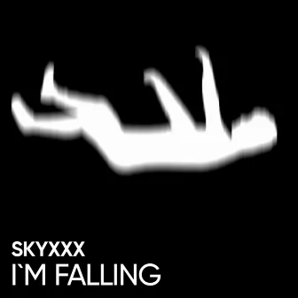 I'm Falling by Skyxxx