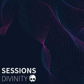 Sessions by Divinity