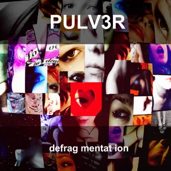 Defragmentation by Pulv3r