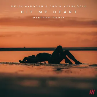 Hit My Heart (Deepsan Remix) by Cagin Kulacoglu