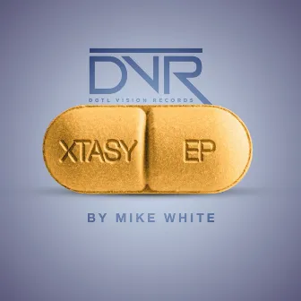 Xtasy by Mike White