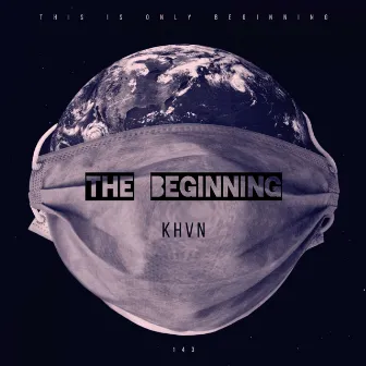 The Beginning by KHVN