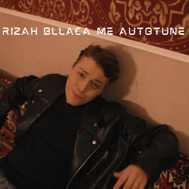 Rizah Bllaca Me Autotune - Bonus Track Version