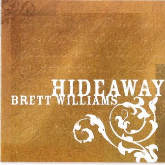 Hideaway by Brett Williams