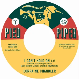 I Can't Hold On / I'm Not Built That Way by Lorraine Chandler