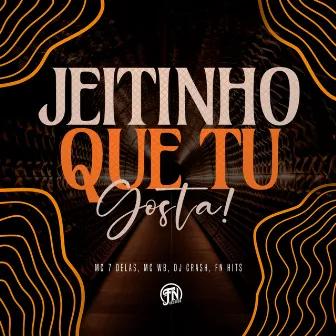 Jeitinho Que Tu Gosta by Mc Wb