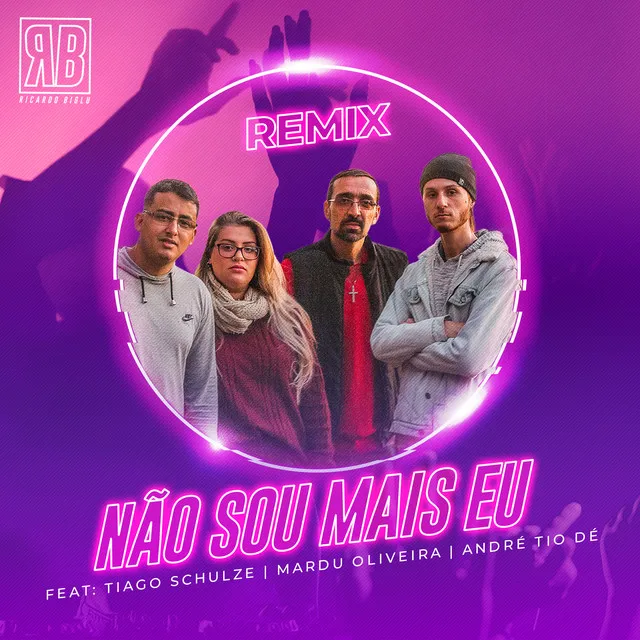 Não Sou Mais Eu - Remix